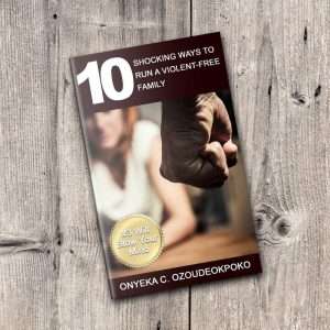 10 Shocking Ways To Run A Violent-free Family